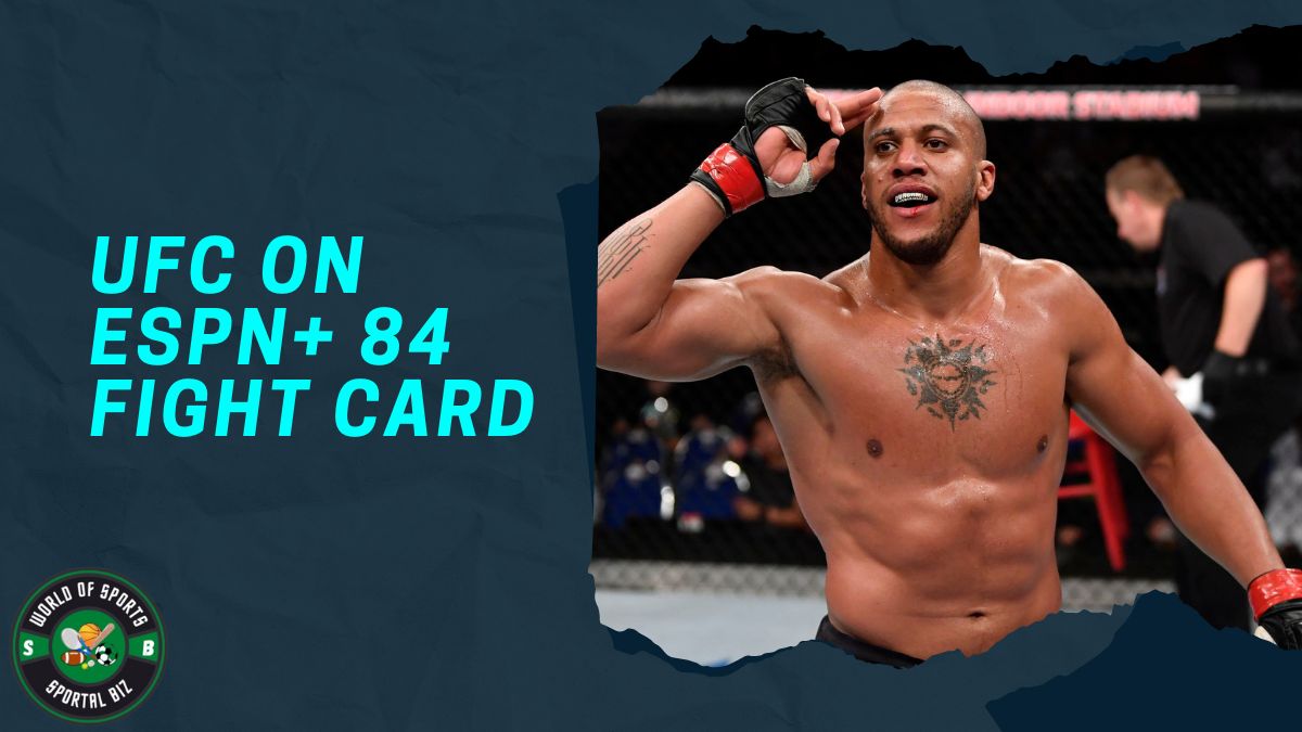UFC ESPN+ 84 Card